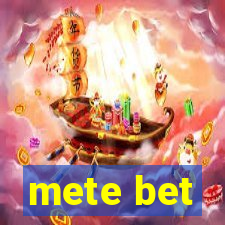 mete bet